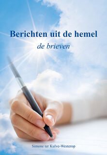 Berichten uit de hemel - Simone Westerop-ter Kulve (ISBN 9789463650656)