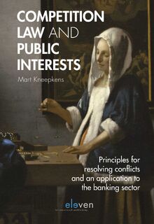 Competition Law and Public Interests - C.M.H.M. Kneepkens (ISBN 9789462368408)