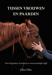 Tussen vrouwen en paarden - Ellen Pitlo (ISBN 9789463652117)