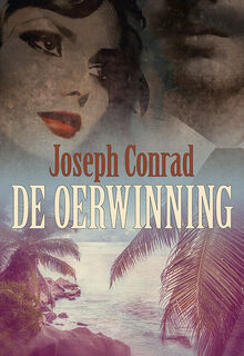 De Oerwinning - Joseph Conrad (ISBN 9789463652285)
