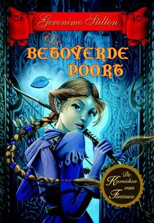 De Betoverde Poort - Geronimo Stilton (ISBN 9789085921455)
