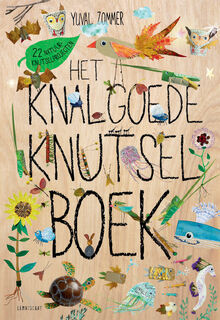 Het Knalgoede Knutselboek - Yuval Zommer (ISBN 9789047715559)