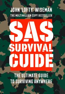 SAS Survival Guide - John ‘Lofty’ Wiseman (ISBN 9780008133788)