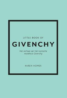 Little Book of Givenchy - Karen Homer (ISBN 9789043932233)