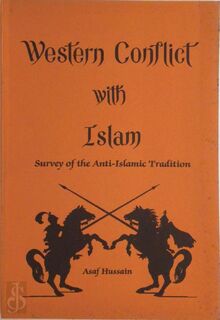 Western Conflict with Islam - Asaf Hussain (ISBN 9781870127219)