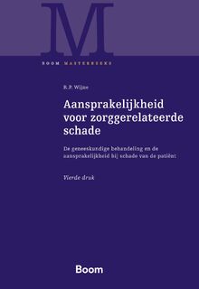 Aansprakelijkheid voor zorggerelateerde schade - R.P. Wijne (ISBN 9789462129191)
