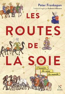 Les routes de la soie - Peter Frankopan (ISBN 9782875231109)