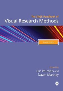 The SAGE Handbook of Visual Research Methods - Pauwels (ISBN 9781473978003)
