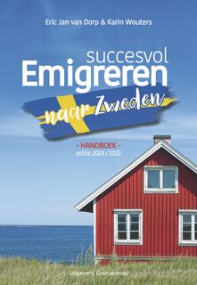 Succesvol emigreren naar Zweden - Eric Jan van Dorp, Karin Wouters (ISBN 9789461853660)