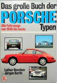 Das grosse buch der Porsche typen - Lothar Boschen, Jürgen Barth (ISBN 3613012847)