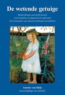 De wetende getuige - Anneke van Duin, Carla Rus (ISBN 9789089547040)