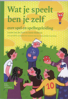 Wat je speelt ben je zelf - L. van der Poel, A. Blokhuis (ISBN 9789031348497)