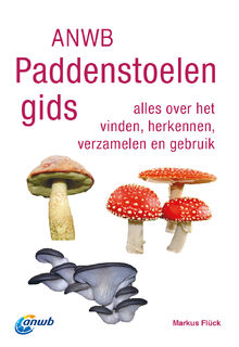 ANWB Paddenstoelengids - Markus Flück (ISBN 9789043939171)