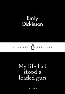 My Life Had Stood a Loaded Gun - Emily Dickinson (ISBN 9780241251409)