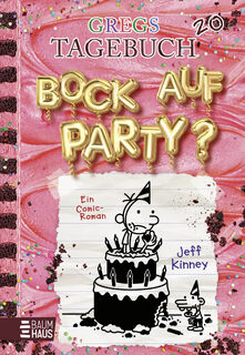 Gregs Tagebuch 20 - Bock auf Party? - Jeff Kinney (ISBN 9783833910616)