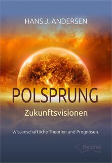 Polsprung - Zukunftsvisionen - Hans J. Andersen (ISBN 9783910402034)