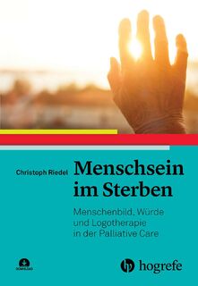 Menschsein im Sterben - Christoph Riedel (ISBN 9783456863269)