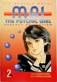 Mai The Psyhic Girl, Vol. 2 - Kazuya Kudo, Ryôichi Ikegami (ISBN 9781569310663)