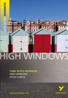 High Windows : York Notes Advanced - for 2026, 2027 exams - Philip Larkin (ISBN 9781405861823)