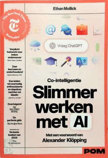 Co-intelligentie - Slimmer werken met AI - Ethan Mollick, Alexander Klöpping (ISBN 9789493213845)