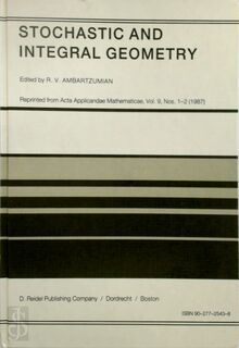 Stochastic and integral geometry - R.V. Ambartzumian (Edit.) (ISBN 9789027725431)