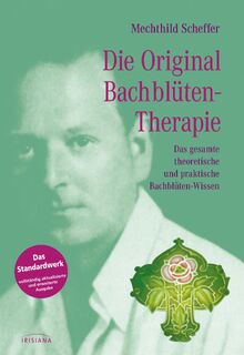 Die Original Bach-Blütentherapie - Mechthild Scheffer (ISBN 9783424151893)