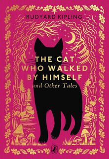 The Cat That Walked by Himself and Other Tales - Rudyard Kipling (ISBN 9780241783153)