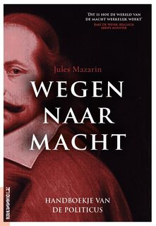Wegen naar macht - Jules Mazarin (ISBN 9789083555935)