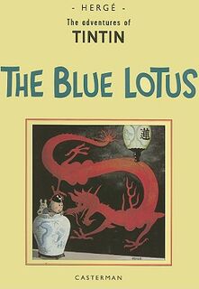 The Blue Lotus - Herge (ISBN 9780867199062)