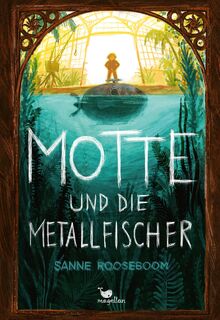 Motte und die Metallfischer - Sanne Rooseboom (ISBN 9783734847530)