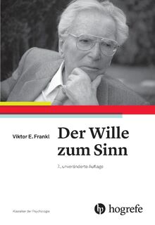 Der Wille zum Sinn - Viktor E. Frankl (ISBN 9783456856018)