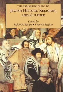 The Cambridge Guide to Jewish History, Religion, and Culture (ISBN 9780521689748)