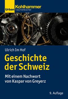Geschichte der Schweiz - Ulrich Im Hof, Kaspar Von Greyerz (ISBN 9783170419674)