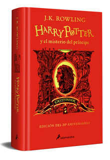Harry Potter Y El Misterio del Príncipe (20 Aniv. Gryffindor) / Harry Potter and the Half-Blood Prince (20th Anniversary Ed) - J. K. Rowling (ISBN 9788418637940)