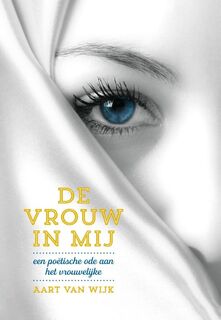 De vrouw in mij - Aart van Wijk (ISBN 9789492066145)