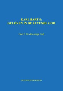 Karl Barth: Geloven in de levende god - Eginhard Meijering (ISBN 9789492475879)