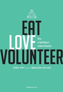 Eat love volunteer - Joris Piot, Marleen Heylen (ISBN 9789463370424)
