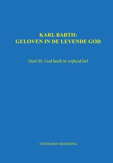 Karl Barth: Geloven in de levende god - E.P. Meijering (ISBN 9789463450676)