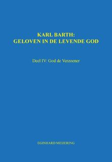 Karl Barth: Geloven in de levende god - E.P. Meijering (ISBN 9789463451161)