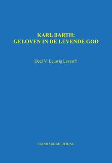 Karl Barth: Geloven in de levende god - E.P. Meijering (ISBN 9789463451680)