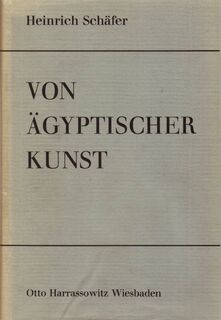 Von Ägyptischer Kunst - Heinrich Schäfer