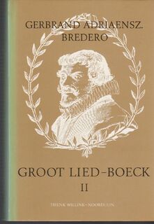 Groot lied-boeck - Bredero (ISBN 9789024721788)
