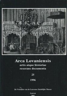 Arca Lovaniensis. Artis atque historiae reserans documenta. 25 - Unknown