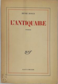 l'Antiquaire - Henri Bosco