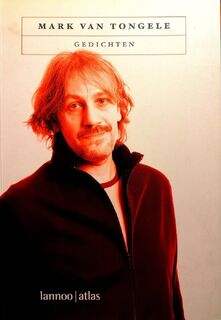 Gedichten - Mark Van Tongele (ISBN 9789077441220)