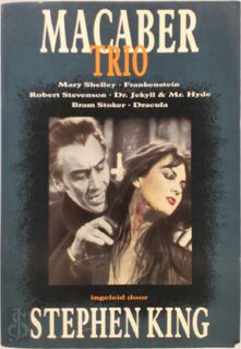 Macaber Trio - Mary Shelley, Robert Stevenson, Bram Stoker, Stephen King (Inl.)
