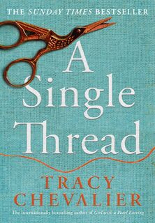 A single thread - Tracy Chevalier (ISBN 9780008336479)