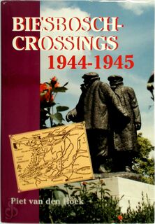 Biesbosch-crossings 1944-45 - Piet van Den Hoek (ISBN 9789029711623)