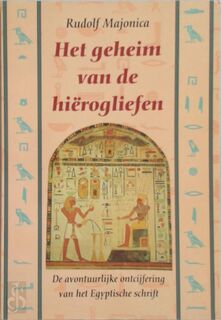 Het geheim van de hiërogliefen - Rudolf Majonica, Heinz Seeber, Tjalling Bos, Ansfried Scheifes (ISBN 9789024525638)