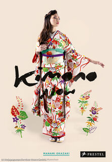 Kimono Now - Manami Okazaki (ISBN 9783791349497)